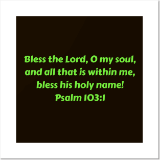 Bible Verse Psalm 103:1 Posters and Art